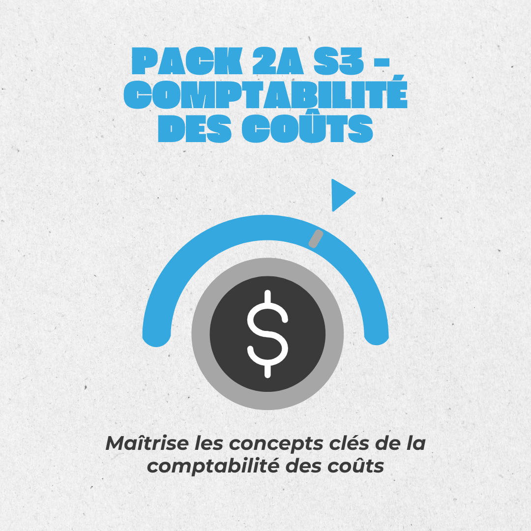 📚 Pack 2A - Comptabilité des coûts S3 ENDTERM