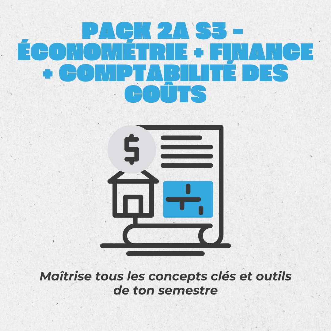 🏆 Pack 2A - Économétrie + Finance + Comptabilité des Coûts S3 ENDTERM