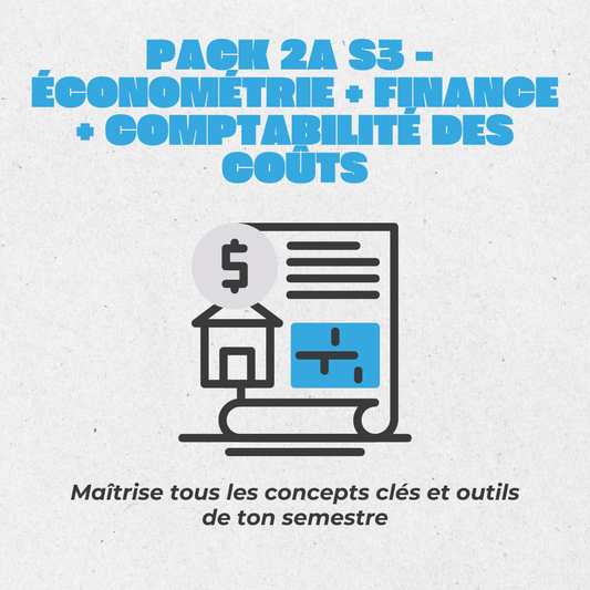 🏆 Pack 2A - Économétrie + Finance + Comptabilité des Coûts S3 ENDTERM